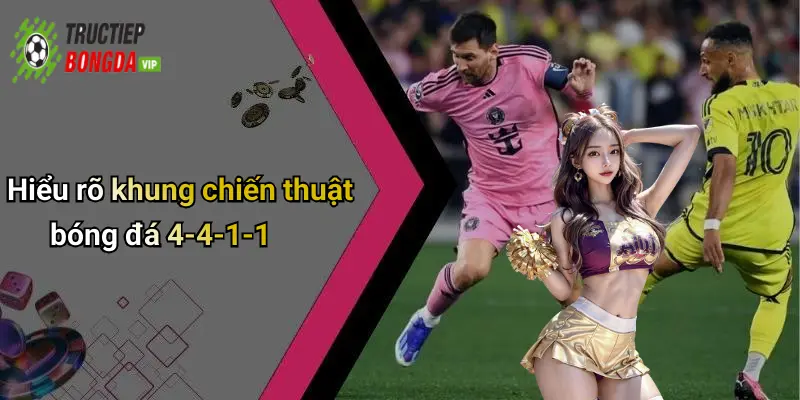 Hiểu rõ khung chiến thuật bóng đá 4-4-1-1