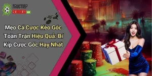 Mẹo Cá Cược Kèo Góc Toàn Trận Hiệu Quả: Bí Kíp Cược Góc Hay Nhất
