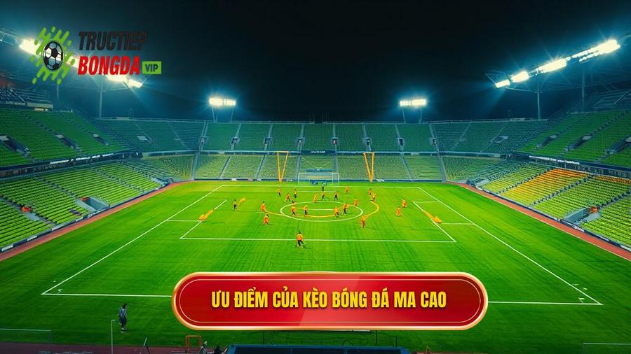2. Tại sao người chơi lại ưa chuộng kèo bóng đá Ma Cao?