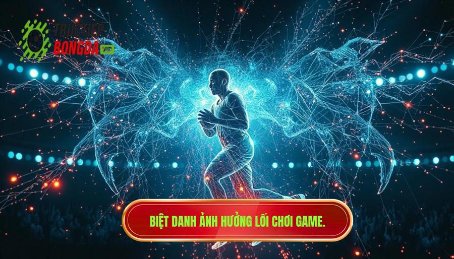 Phân tích đa chiều: Tầm ảnh hưởng của biệt danh đến lối chơi và văn hóa fan
